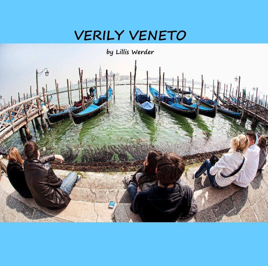 Ver VERILY VENETO by Lillis Werder por Lillis Werder