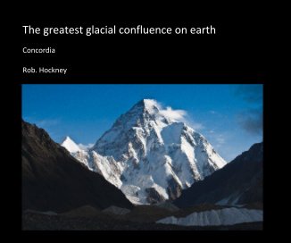 The greatest glacial confluence on earth book cover