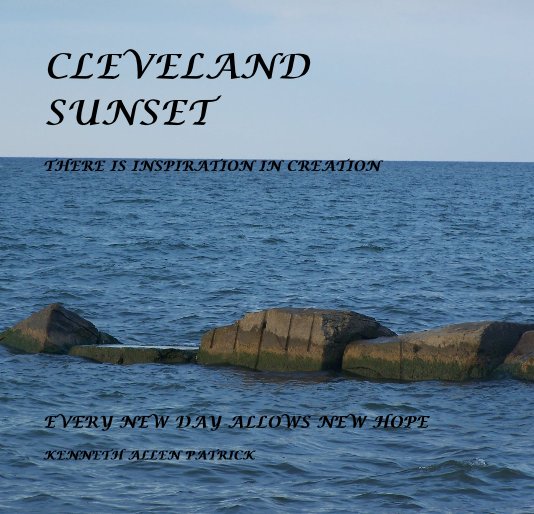 Avon Lake Ohio Sunsets - There is inspiration on God's Creation nach KENNETH ALLEN PATRICK anzeigen