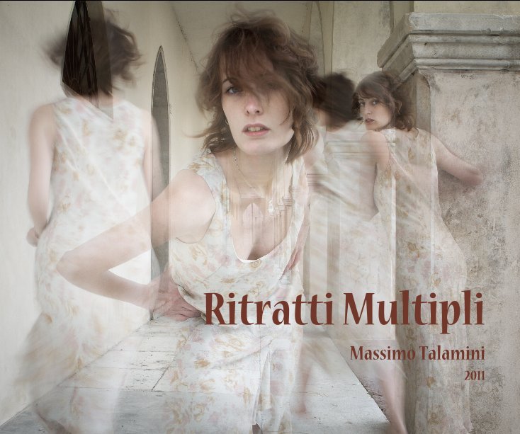 Ritratti Multipli nach Massimo Talamini anzeigen