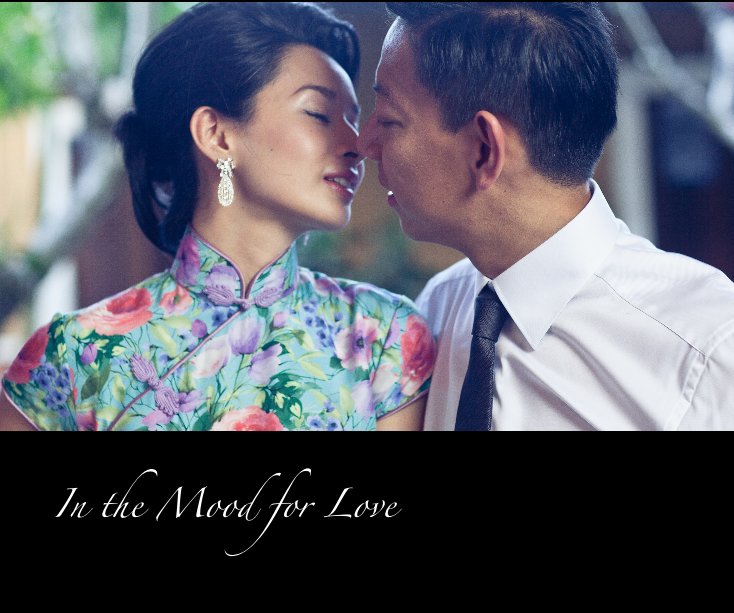 View In the Mood for Love by amylong