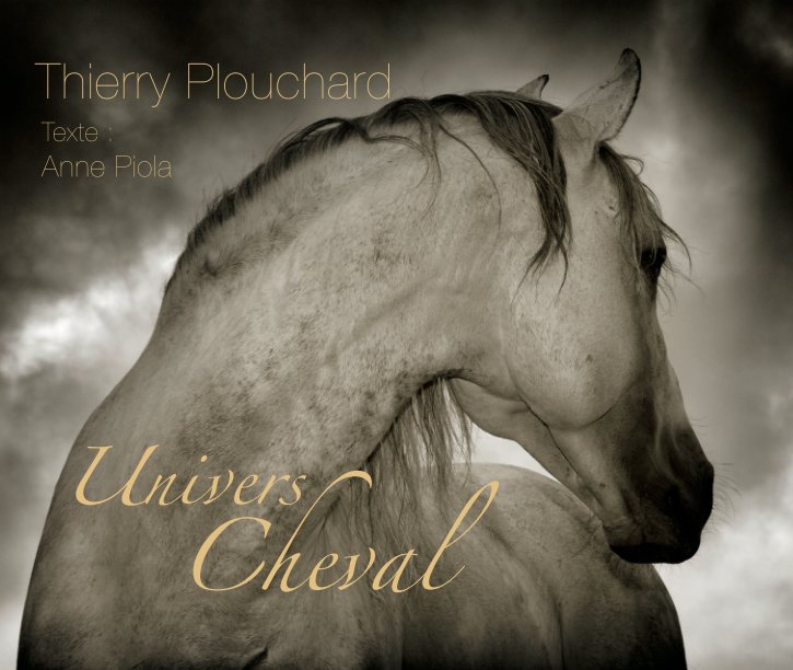 View Univers Cheval by Thierry Plouchard