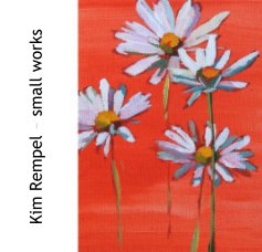 Kim Rempel ~ small works book cover
