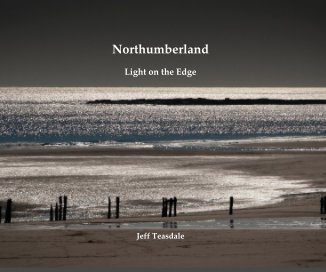 Northumberland Light on the Edge Jeff Teasdale book cover