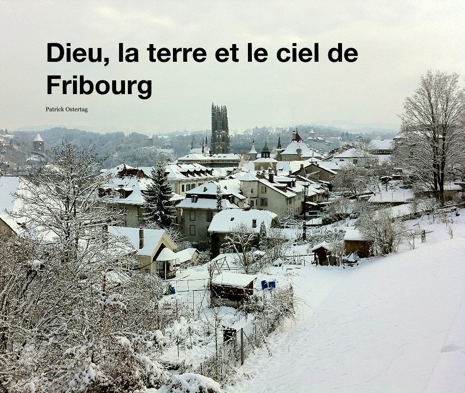 Dieu, la terre et le ciel de Fribourg