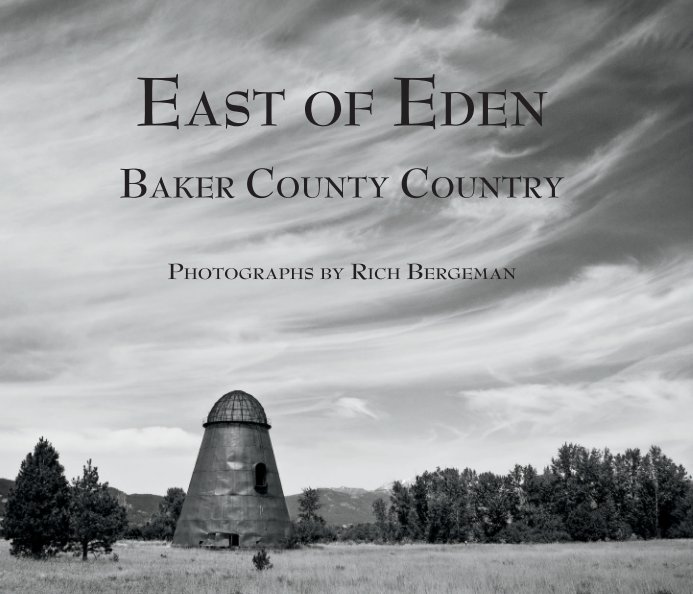 View East of Eden (SB) by Rich Bergeman