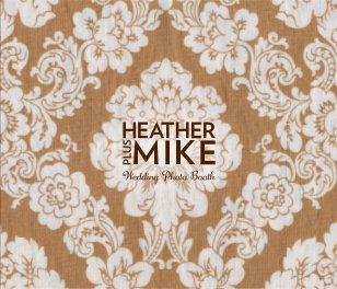 Heather+Mike Wedding Photo Booth book cover