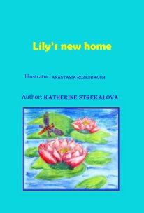 Lily’s new home Illustrator: Anastasia Rozenbaoum book cover