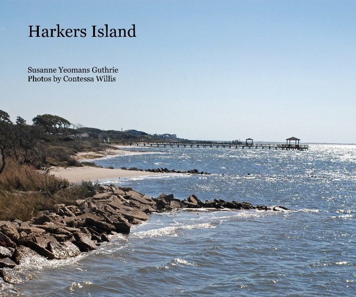 Ver Harkers Island por Susanne Yeomans Guthrie Photos by Contessa Willis