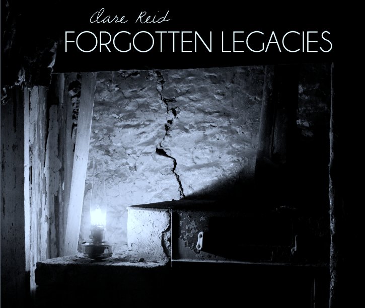 View Forgotten Legacies by Clare Reid