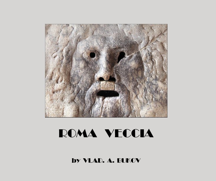 View ROMA VECCIA by VLAD. A. BUKOV