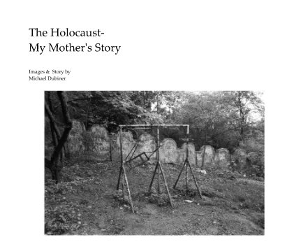 The Holocaust- My Mother's Story book cover