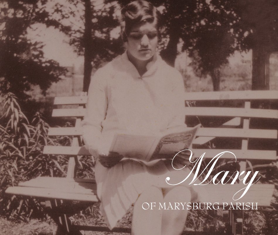 View Mary OF MARYSBURG PARISH by MaryMintonBo