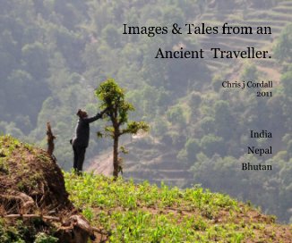 Images & Tales from an Ancient Traveller. book cover