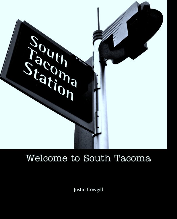 Welcome to South Tacoma nach Justin Cowgill anzeigen