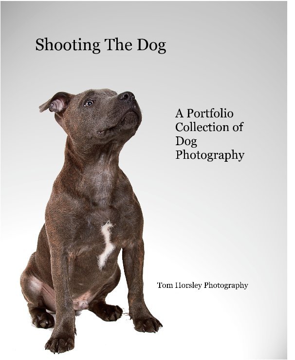 Visualizza Shooting The Dog di Tom Horsley Photography
