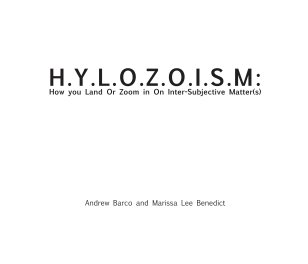 H.Y.L.Z.O.I.S.M: How You Land or Zoom in On Inter-Subjective Matter(s) book cover