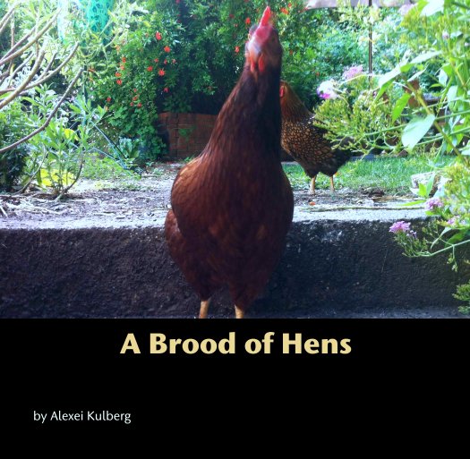 Ver A Brood of Hens por Alexei Kulberg