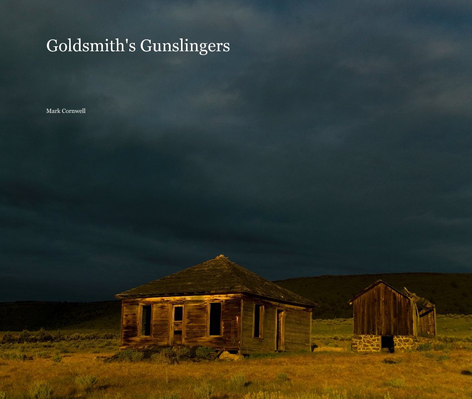 View Goldsmith's Gunslingers by Mark Cornwell