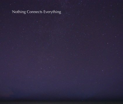 Nothing Connects Everything book cover