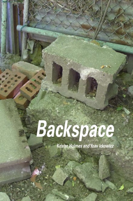 View Backspace by Krister Holmes and Yoav Ickowicz