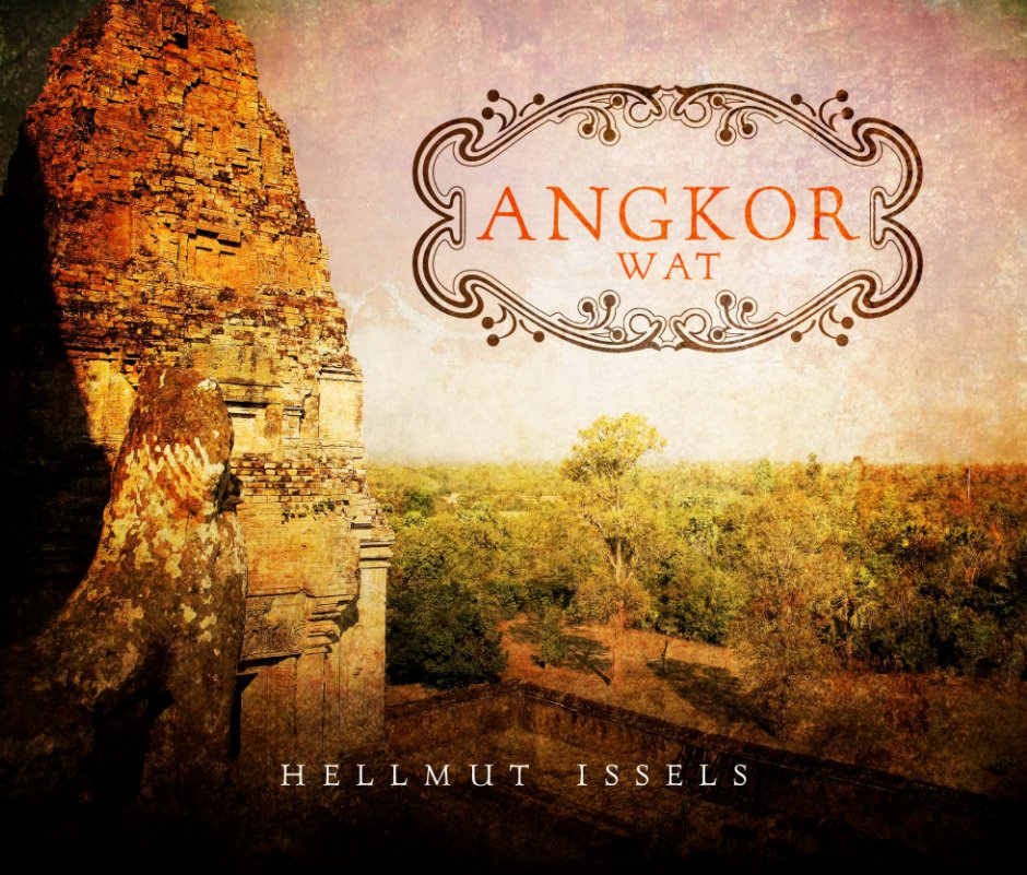 View Angkor Wat by Hellmut Issels