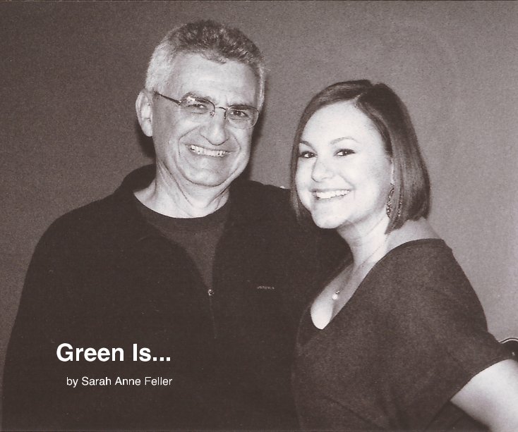 Ver Green Is... por Sarah Anne Feller