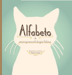 Alfabeto de antropomorfologia felina book cover