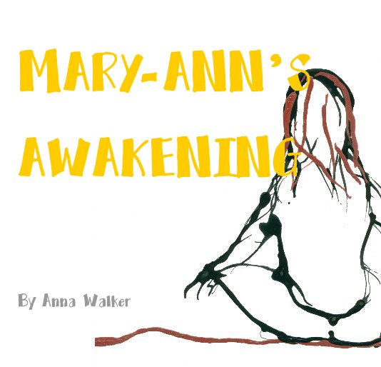 View MARY-ANN'S AWAKENING By Anna Walker by Anna Walker