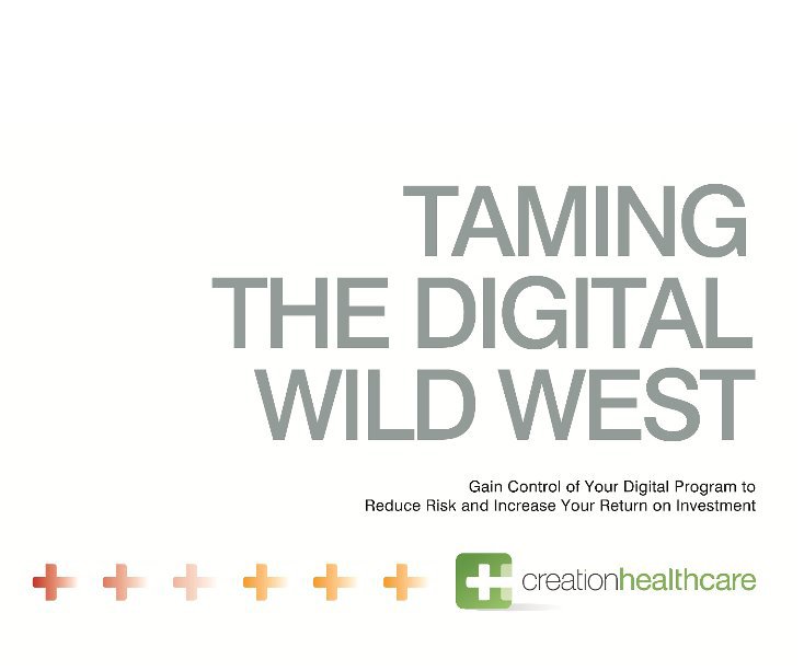View Taming the Digital Wild West by Creation Healthcare