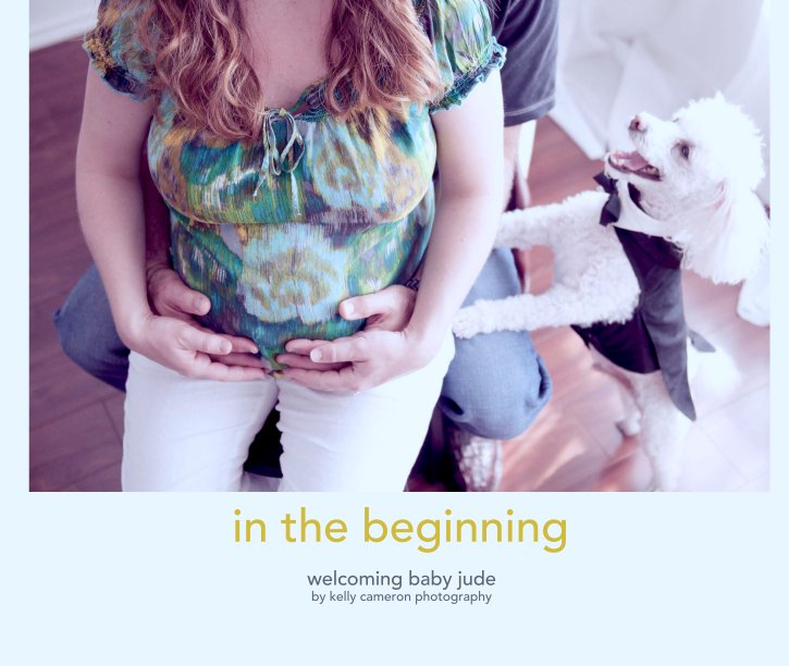 Ver in the beginning por welcoming baby jude
kelly cameron photography