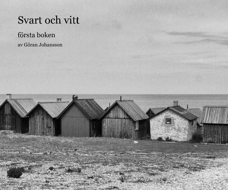 View Svart och vitt by Göran Johansson