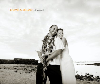 TRAVIS & MEGAN get married book cover