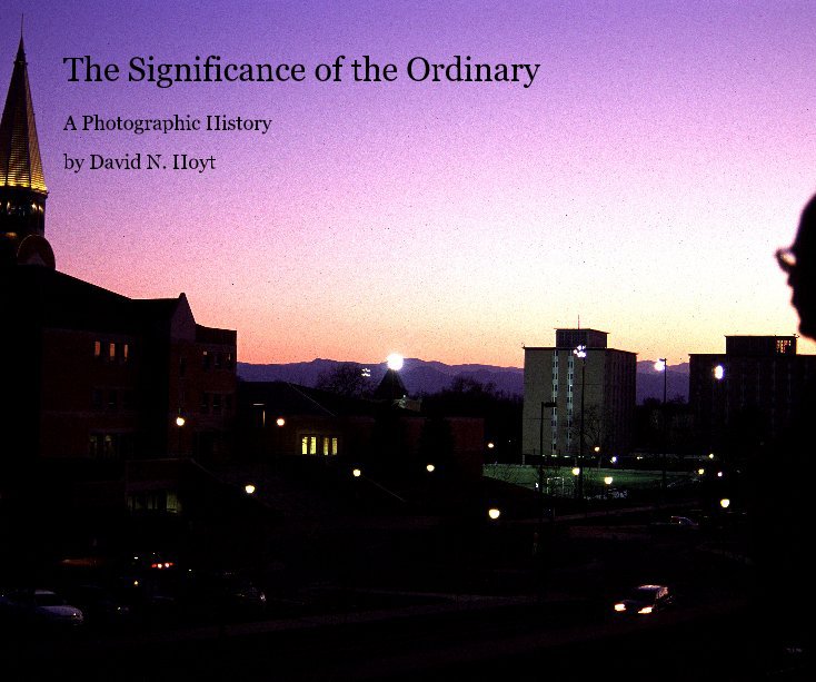 Visualizza The Significance of the Ordinary di David N. Hoyt