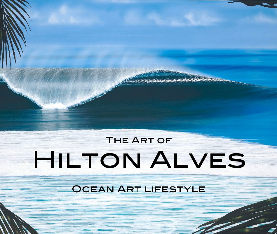 Ver The Art of Hilton Alves por Hilton Alves