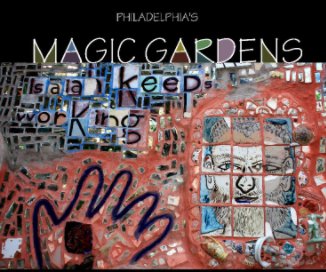 Philadelphia's Magic Gardens book cover