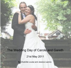 The Wedding Day of Carole and Gareth 21st May 2011 book cover