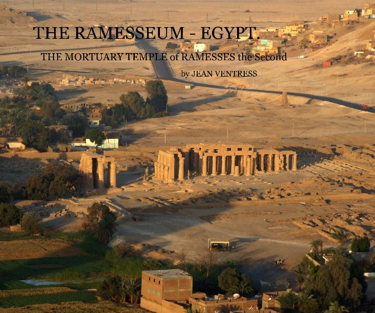 View THE RAMESSEUM - EGYPT. by JEAN VENTRESS