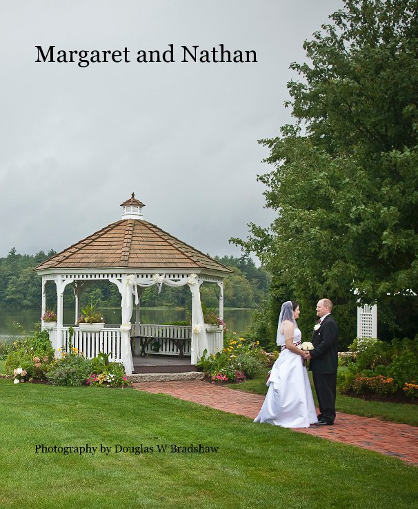 View Margaret and Nathan by Photography by Douglas W Bradshaw