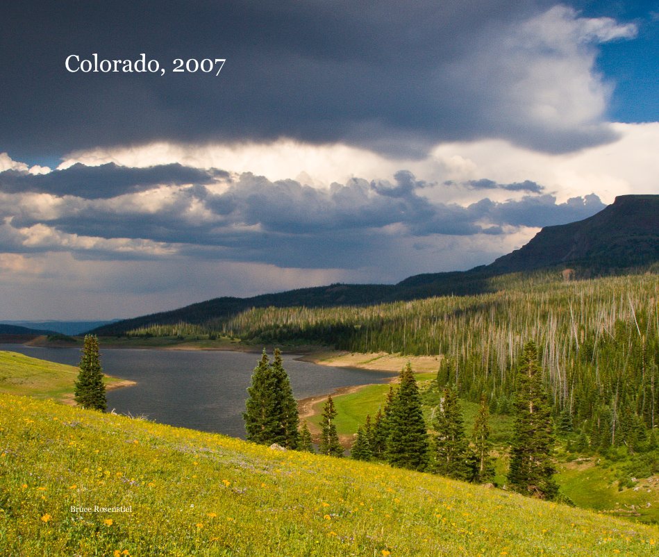 View Colorado, 2007 by Bruce Rosenstiel