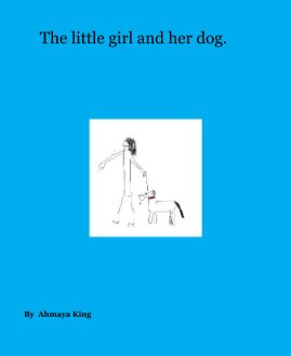 The little girl and her dog. book cover