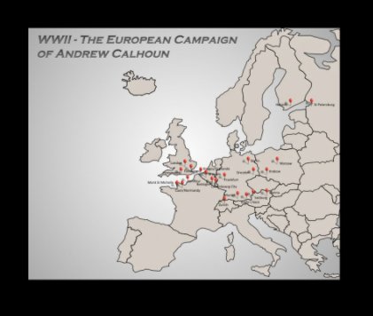 WWII: The European Campaign of Andrew Calhoun book cover