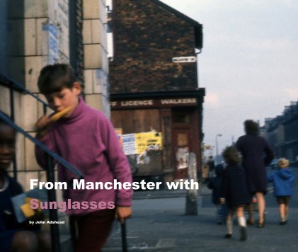From Manchester with Sunglasses book cover