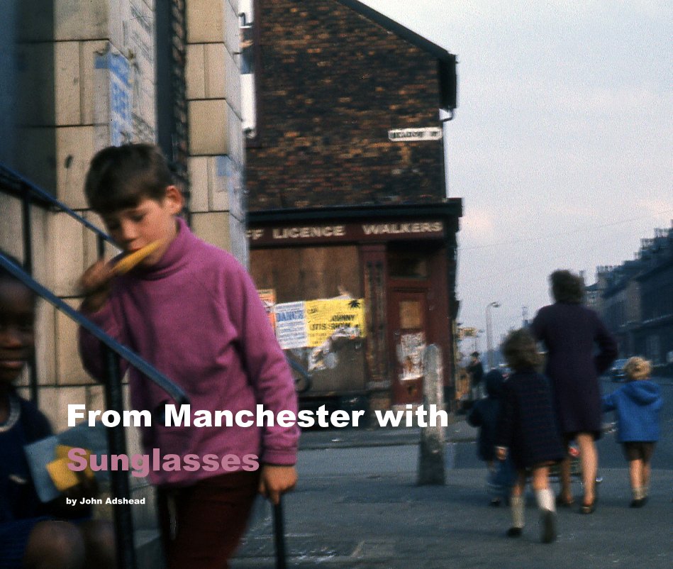 View From Manchester with Sunglasses by John Adshead