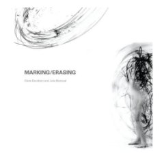 Marking/Erasing: Claire Davidson and Julia Mariscal book cover
