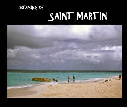 DREAMING OF SAINT MARTIN book cover