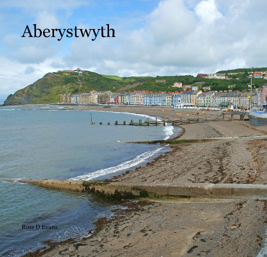 View Aberystwyth by Ross D Evans