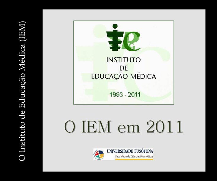 Ver O Instituto de Educação Médica (IEM) por Alberto matos Ferreira