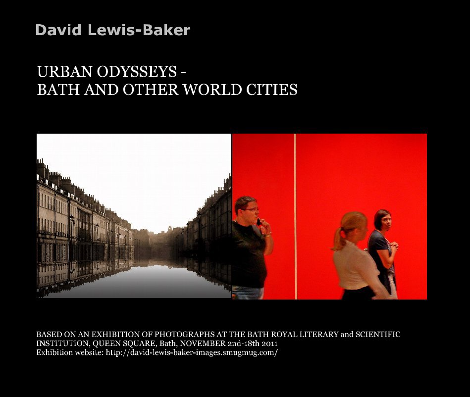 Ver URBAN ODYSSEYS - BATH AND OTHER WORLD CITIES por David Lewis-Baker