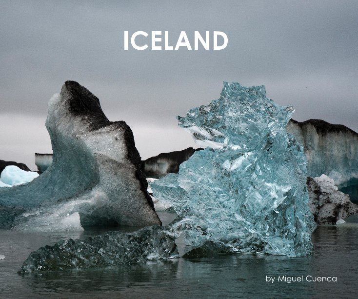 Ver ICELAND por Miguel Cuenca